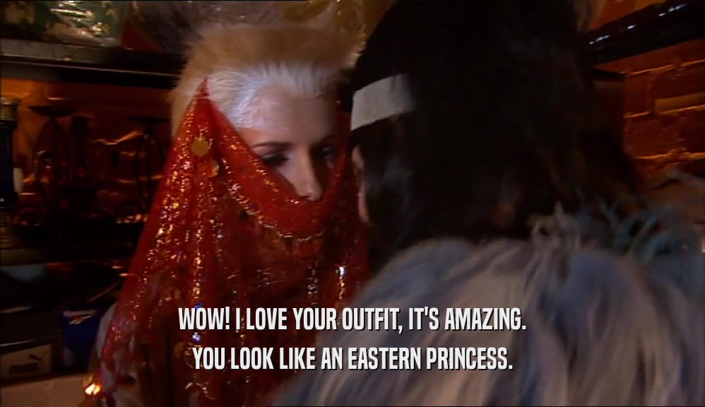 WOW! I LOVE YOUR OUTFIT, IT'S AMAZING. YOU LOOK LIKE AN EASTERN PRINCESS. 