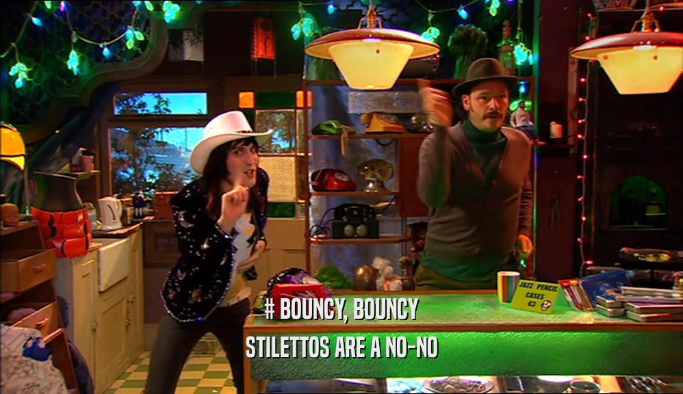 # BOUNCY, BOUNCY STILETTOS ARE A NO-NO 