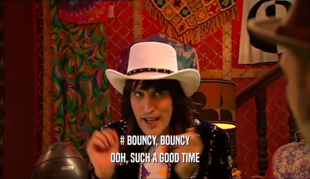 # BOUNCY, BOUNCY OOH, SUCH A GOOD TIME 
