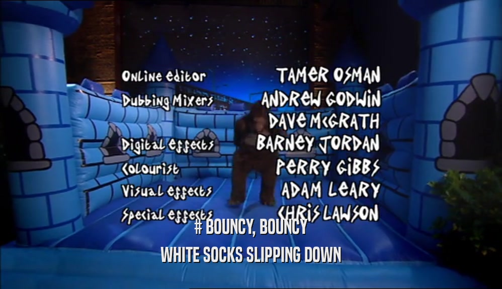 # BOUNCY, BOUNCY WHITE SOCKS SLIPPING DOWN 