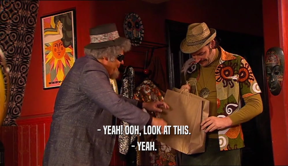 - YEAH! OOH, LOOK AT THIS. - YEAH. 