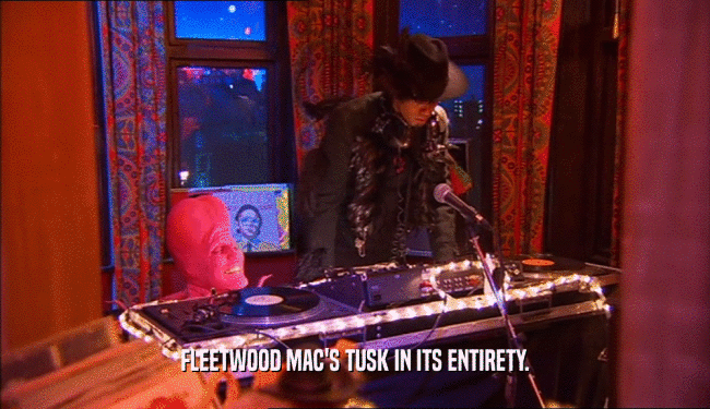 FLEETWOOD MAC'S TUSK IN ITS ENTIRETY.  