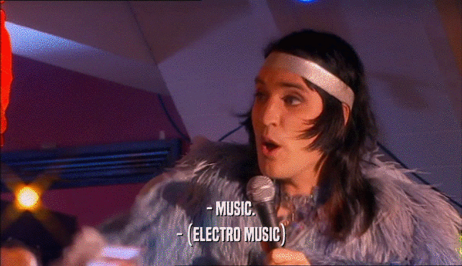 - MUSIC.
 - (ELECTRO MUSIC)
 
