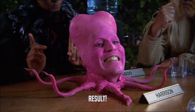 RESULT!  