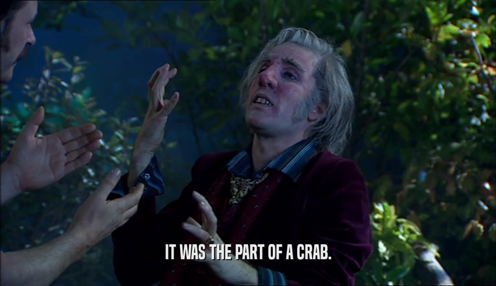 IT WAS THE PART OF A CRAB.  
