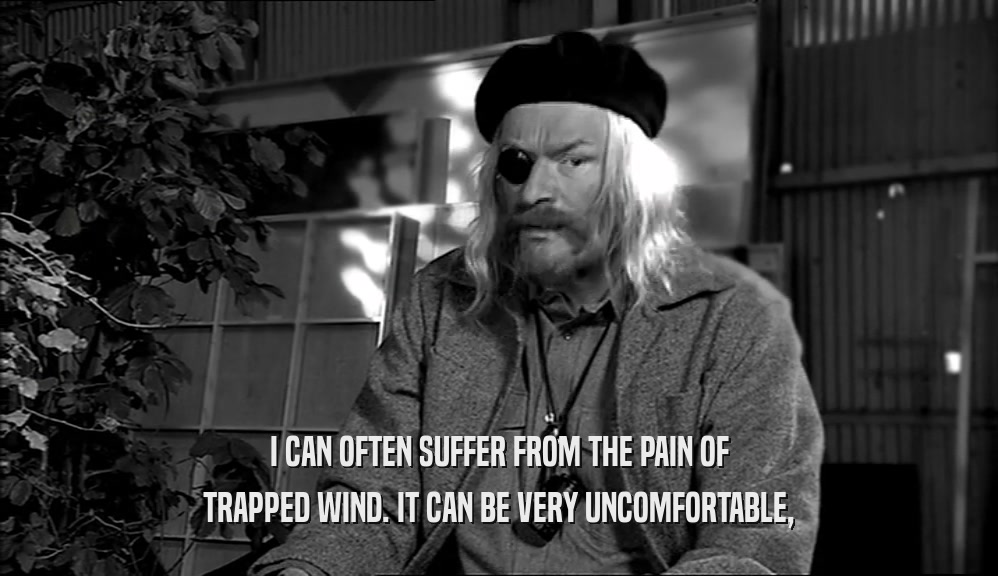 I CAN OFTEN SUFFER FROM THE PAIN OF TRAPPED WIND. IT CAN BE VERY UNCOMFORTABLE, 