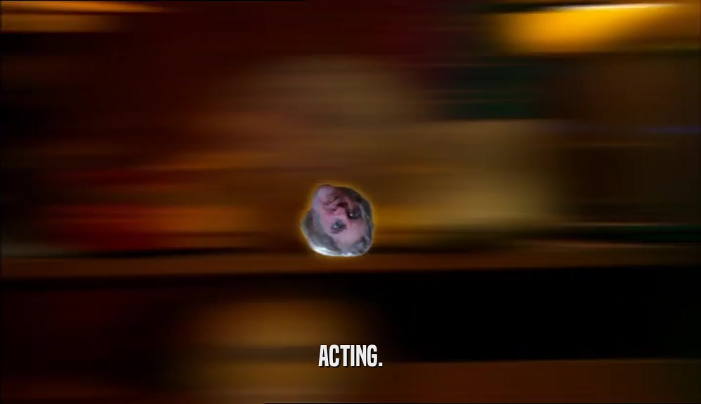 ACTING.  