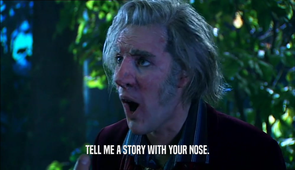 TELL ME A STORY WITH YOUR NOSE.  