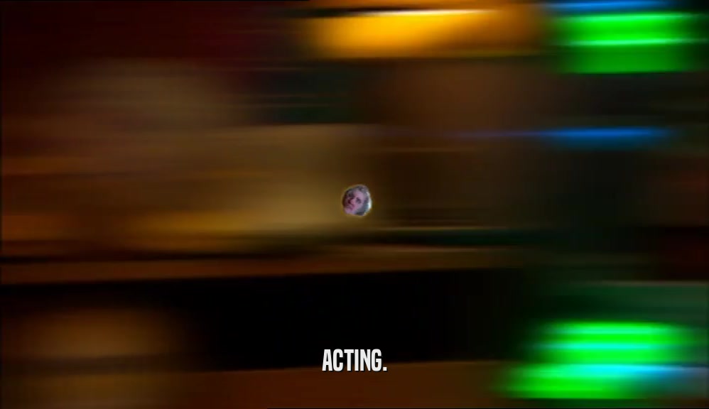ACTING.  