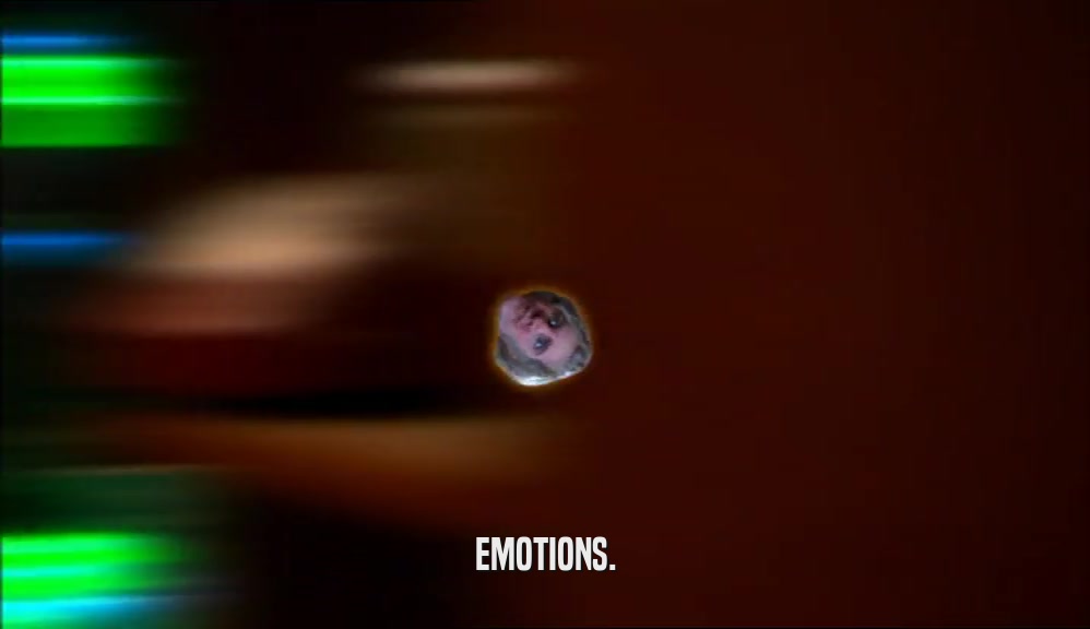 EMOTIONS.  