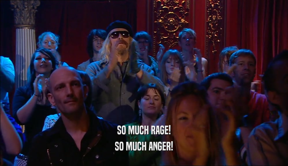 SO MUCH RAGE! SO MUCH ANGER! 