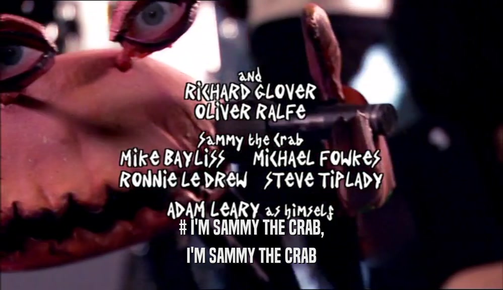# I'M SAMMY THE CRAB, I'M SAMMY THE CRAB 
