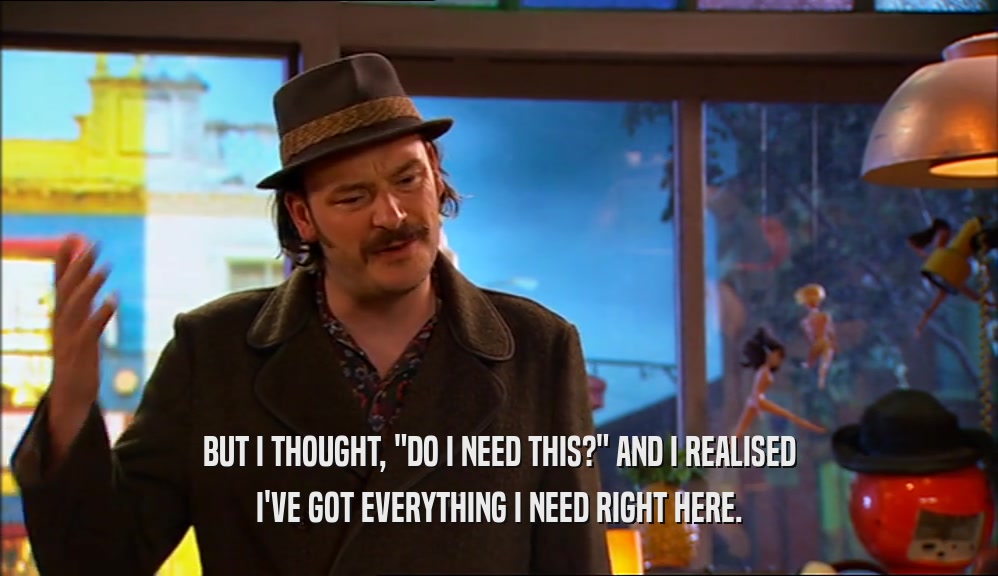 BUT I THOUGHT, 