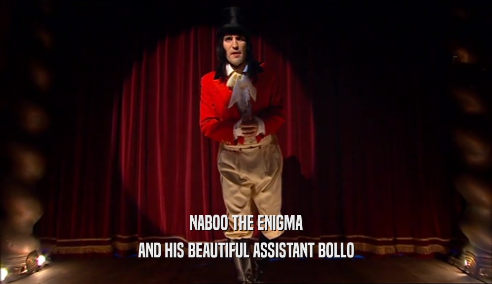 NABOO THE ENIGMA AND HIS BEAUTIFUL ASSISTANT BOLLO 