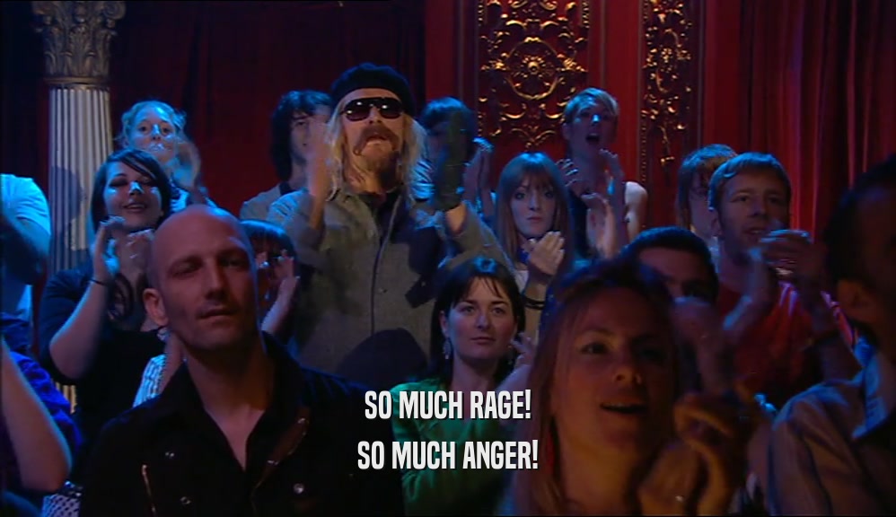 SO MUCH RAGE! SO MUCH ANGER! 