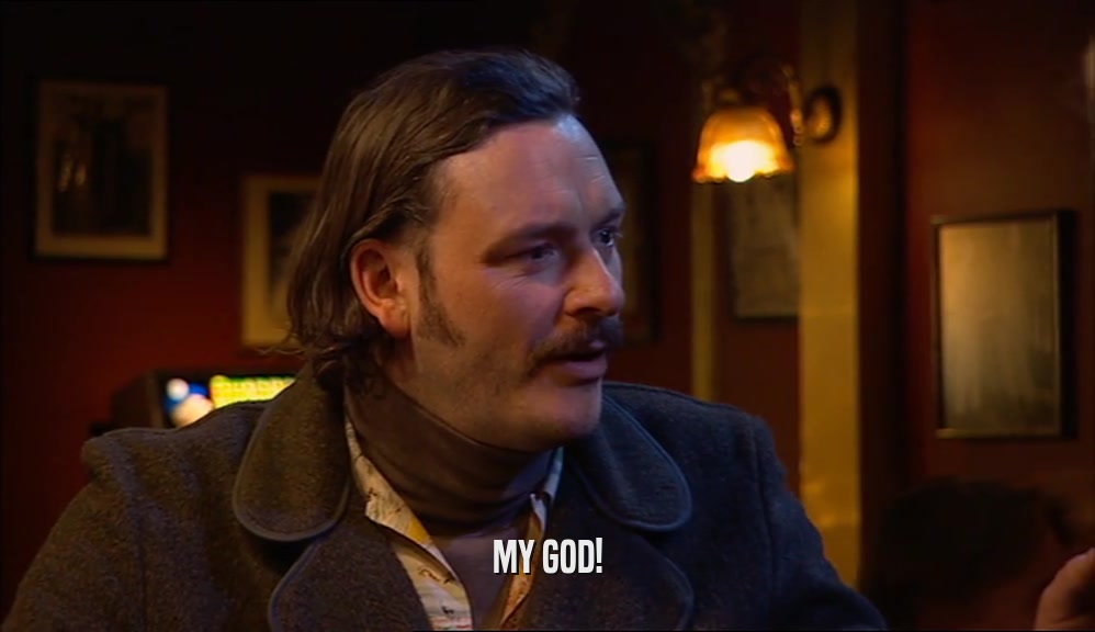 MY GOD!  