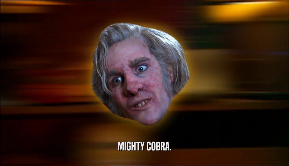 MIGHTY COBRA.  