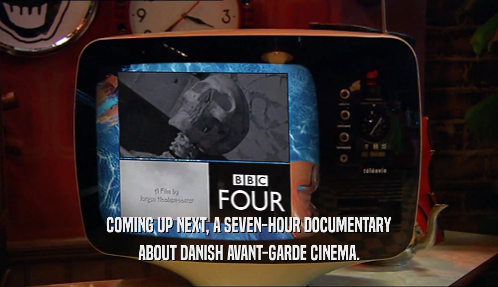 COMING UP NEXT, A SEVEN-HOUR DOCUMENTARY
 ABOUT DANISH AVANT-GARDE CINEMA.
 