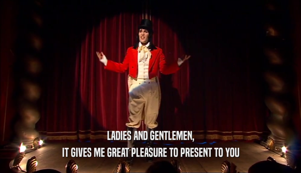 LADIES AND GENTLEMEN, IT GIVES ME GREAT PLEASURE TO PRESENT TO YOU 