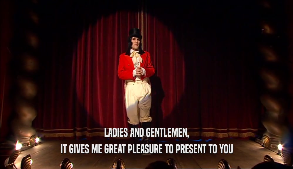 LADIES AND GENTLEMEN, IT GIVES ME GREAT PLEASURE TO PRESENT TO YOU 