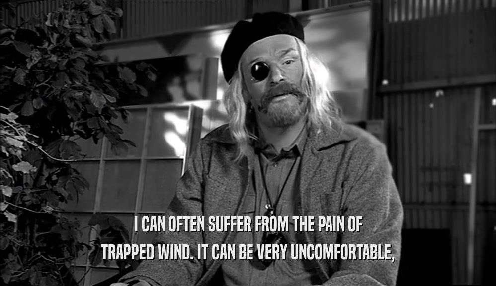 I CAN OFTEN SUFFER FROM THE PAIN OF TRAPPED WIND. IT CAN BE VERY UNCOMFORTABLE, 