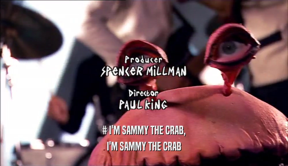 # I'M SAMMY THE CRAB, I'M SAMMY THE CRAB 