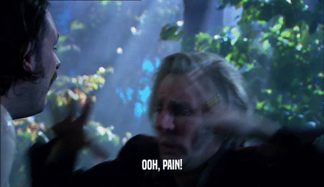 OOH, PAIN!  