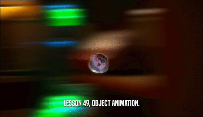 LESSON 49, OBJECT ANIMATION.
  