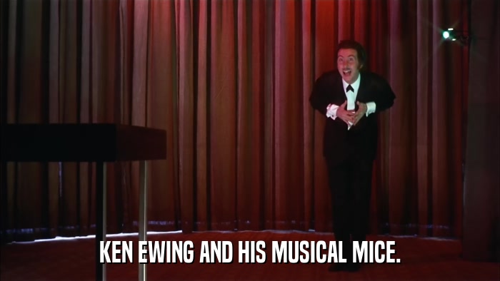 KEN EWING AND HIS MUSICAL MICE.  