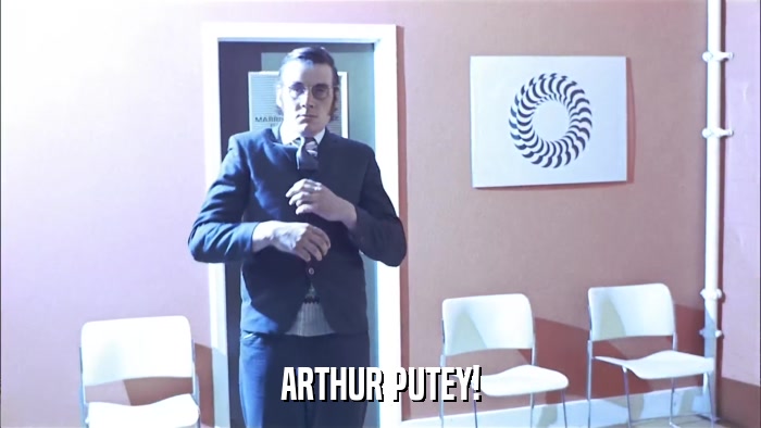 ARTHUR PUTEY!  