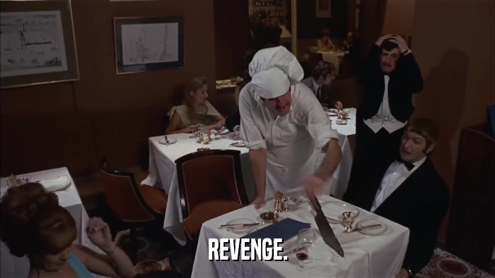 REVENGE.  