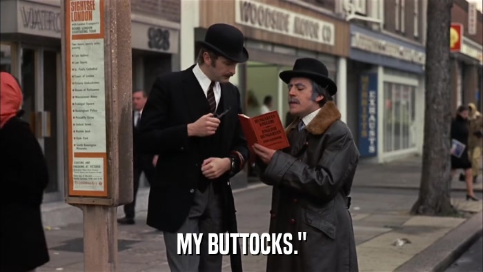 MY BUTTOCKS.