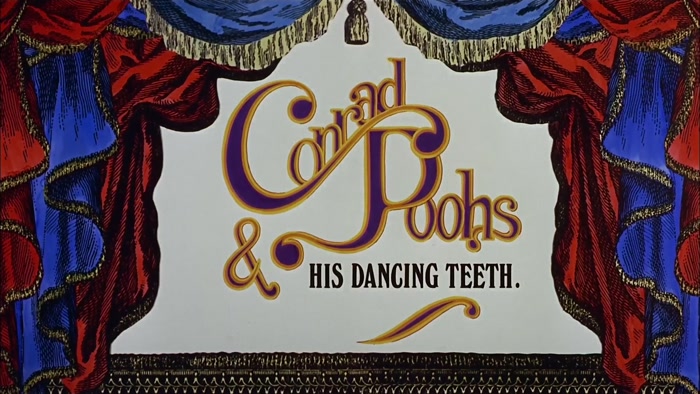 CONRAD POOHS AND HIS DANCING TEETH.  