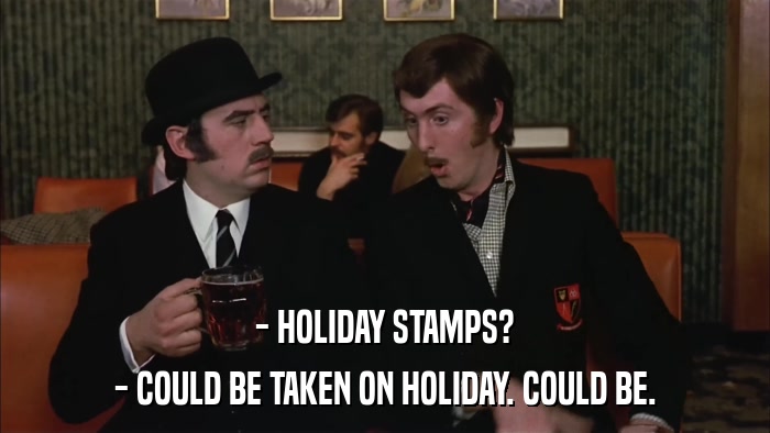 - HOLIDAY STAMPS? - COULD BE TAKEN ON HOLIDAY. COULD BE. 