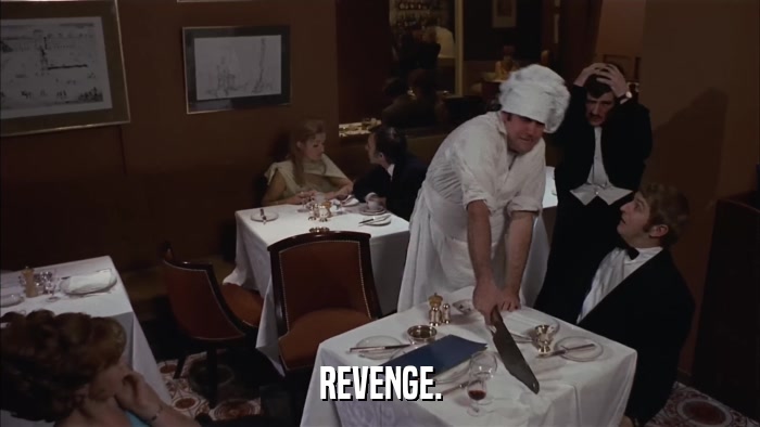 REVENGE.  