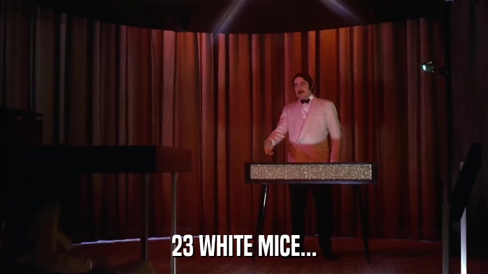 23 WHITE MICE...  
