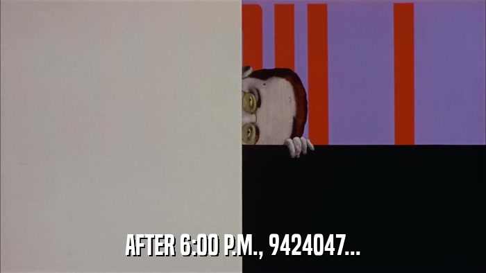 AFTER 6:00 P.M., 9424047...  