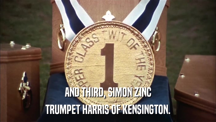 AND THIRD, SIMON ZINC TRUMPET HARRIS OF KENSINGTON. 