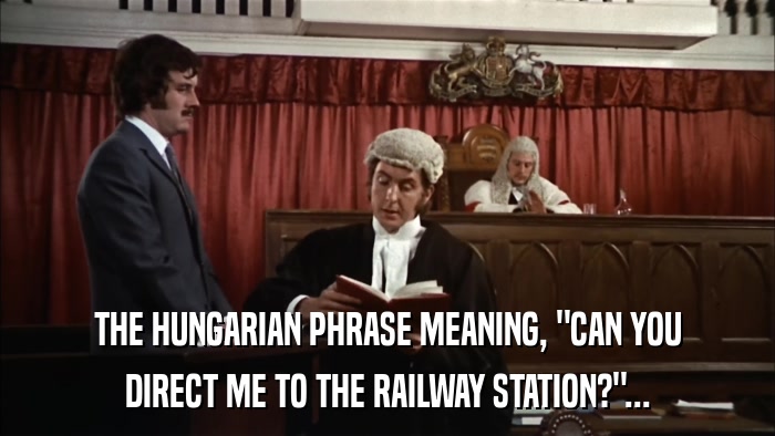 THE HUNGARIAN PHRASE MEANING, 