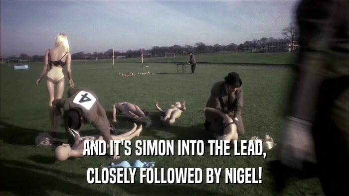 AND IT'S SIMON INTO THE LEAD, CLOSELY FOLLOWED BY NIGEL! 
