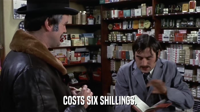 COSTS SIX SHILLINGS.  