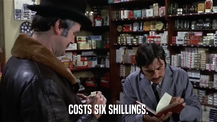 COSTS SIX SHILLINGS.  