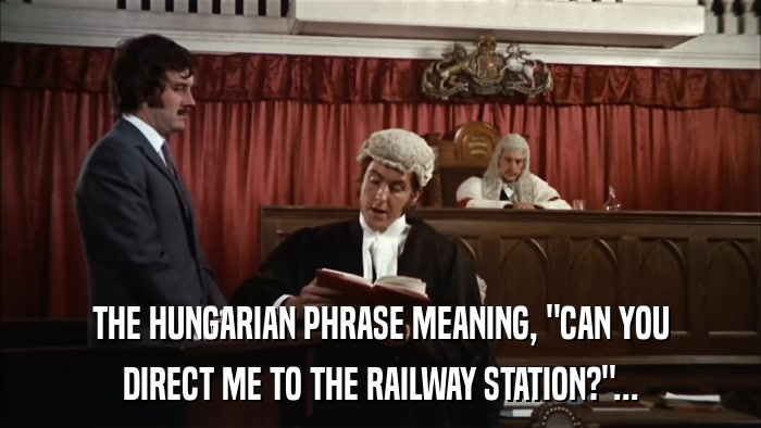 THE HUNGARIAN PHRASE MEANING, 