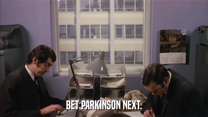 BET PARKINSON NEXT.  