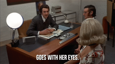 GOES WITH HER EYES.  