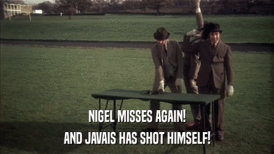 NIGEL MISSES AGAIN! AND JAVAIS HAS SHOT HIMSELF! 