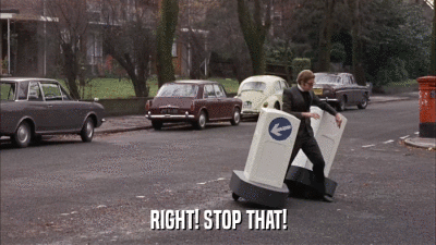 RIGHT! STOP THAT!  