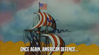 ONCE AGAIN, AMERICAN DEFENCE...  