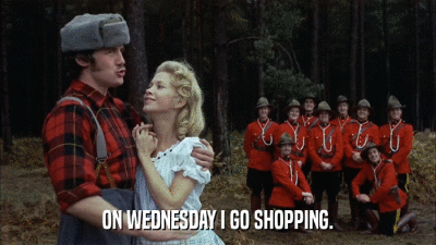 ON WEDNESDAY I GO SHOPPING.  