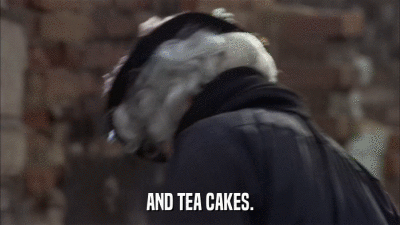 AND TEA CAKES.  